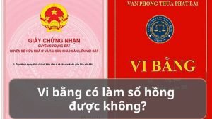 Nhà Vi Bằng Có Làm Sổ Được Không?